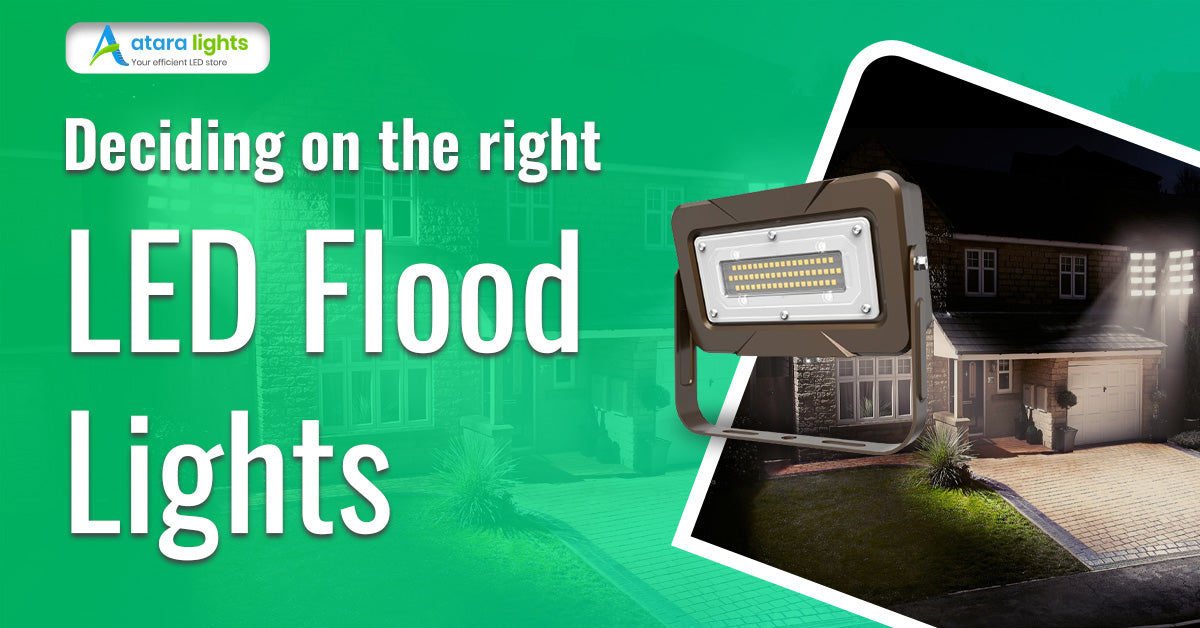 Deciding On The Right Led Flood Lights – Atara Lights